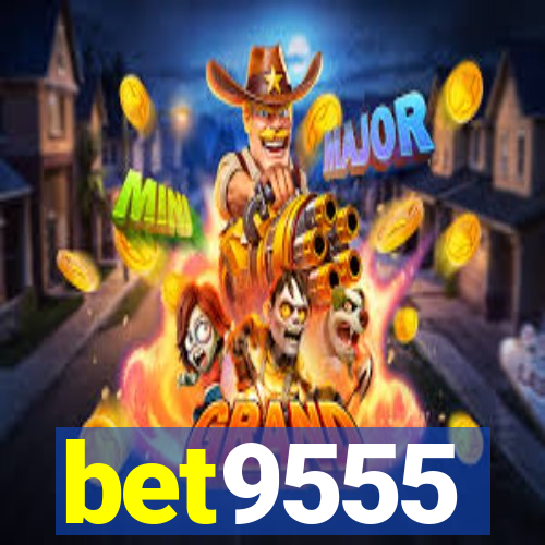 bet9555