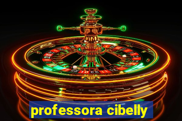 professora cibelly