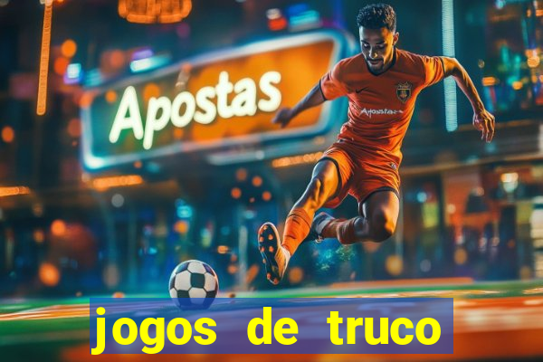 jogos de truco online valendo dinheiro