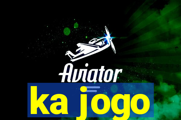 ka jogo