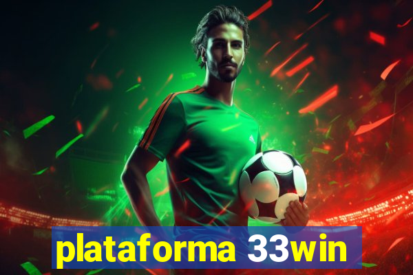 plataforma 33win