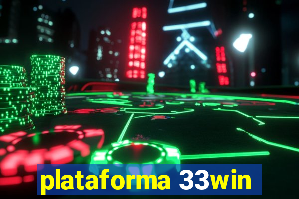 plataforma 33win