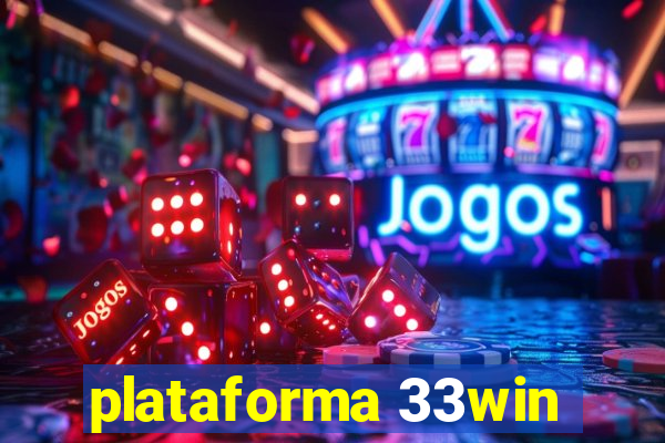 plataforma 33win