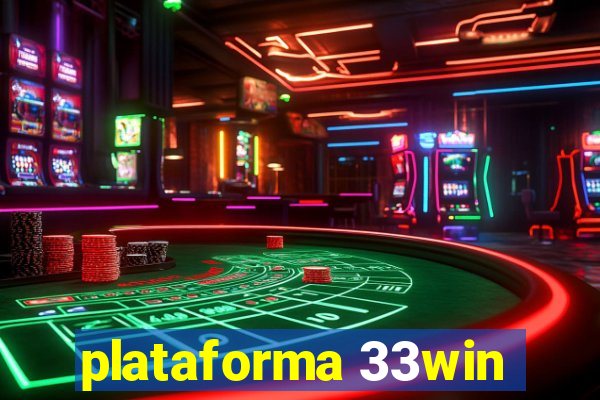 plataforma 33win