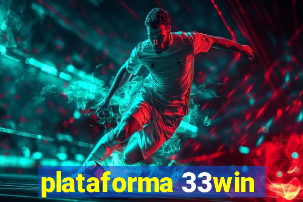 plataforma 33win