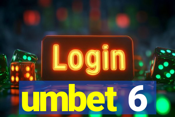 umbet 6