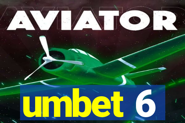 umbet 6