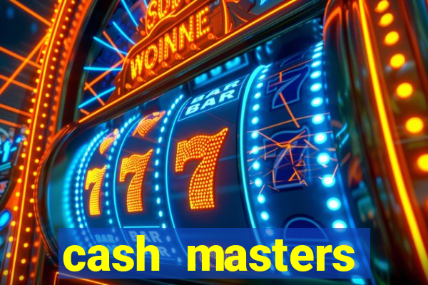 cash masters dinheiro infinito