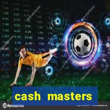 cash masters dinheiro infinito