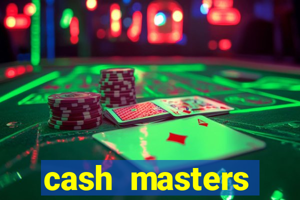 cash masters dinheiro infinito