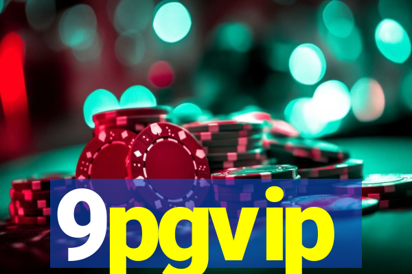 9pgvip