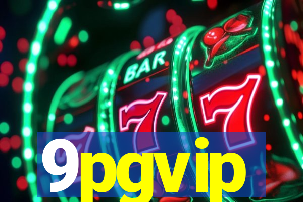 9pgvip