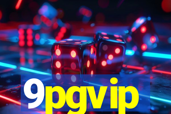 9pgvip