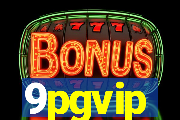 9pgvip