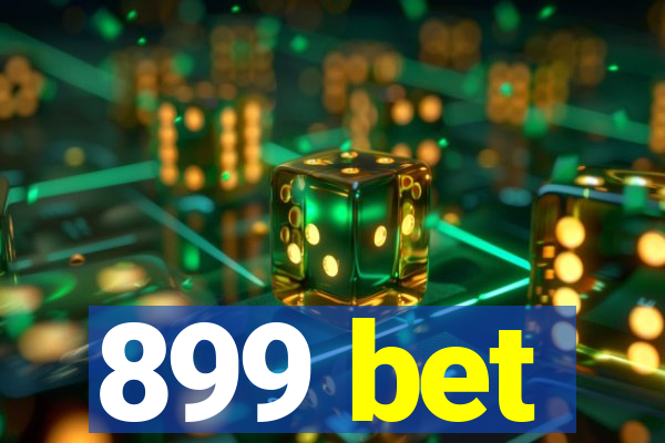 899 bet