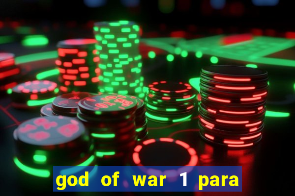 god of war 1 para pc sem emulador