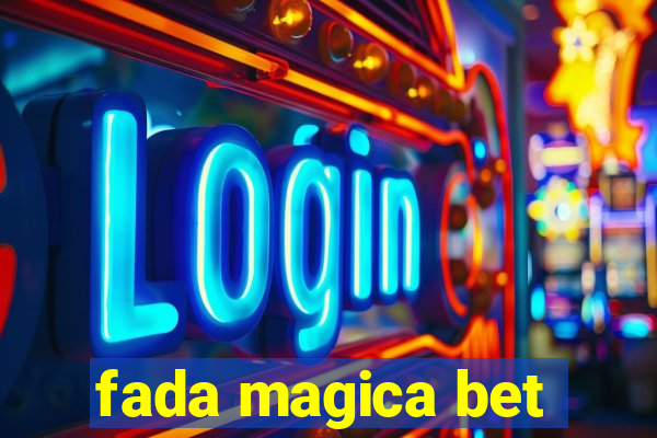 fada magica bet