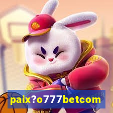 paix?o777betcom