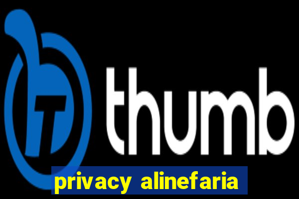 privacy alinefaria