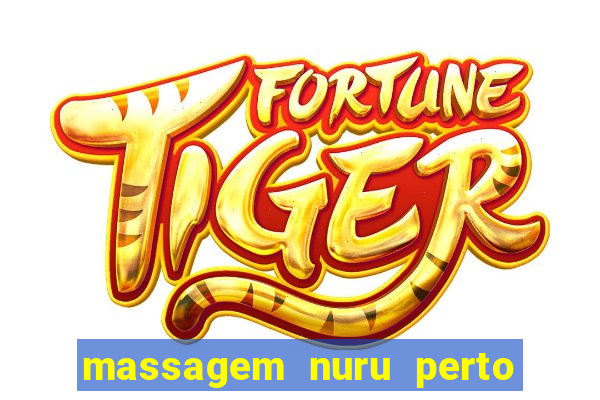 massagem nuru perto de mim