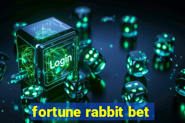 fortune rabbit bet