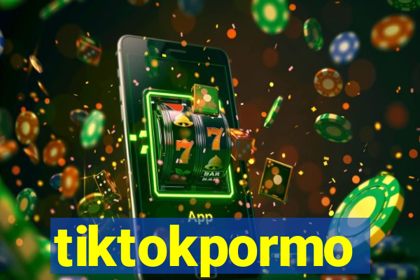 tiktokpormo