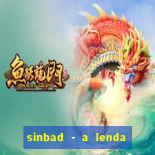 sinbad - a lenda dos sete mares superflix