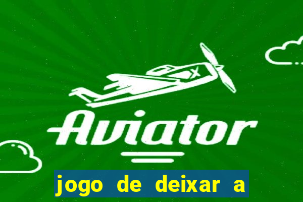 jogo de deixar a mulher nua