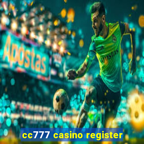 cc777 casino register