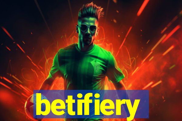 betifiery