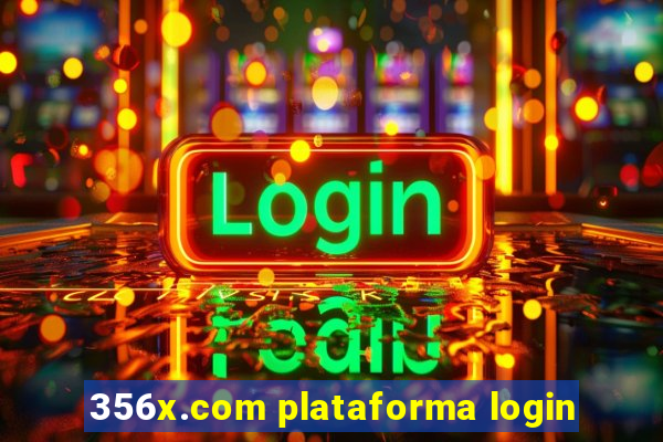 356x.com plataforma login