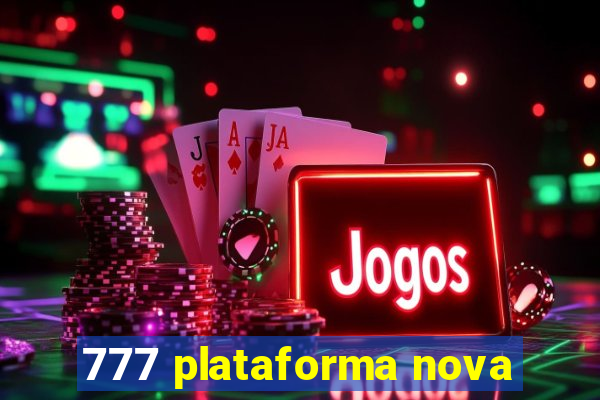 777 plataforma nova