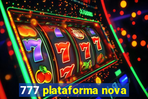 777 plataforma nova