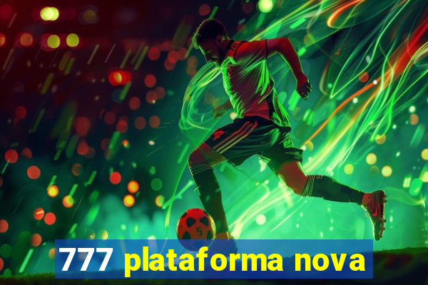 777 plataforma nova