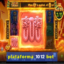 plataforma 1012 bet