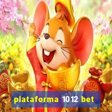 plataforma 1012 bet