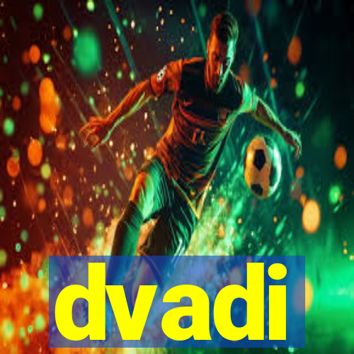 dvadi