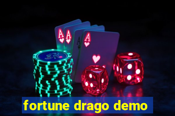 fortune drago demo