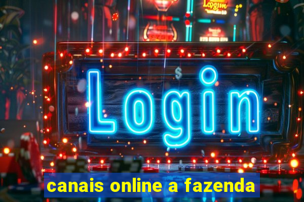 canais online a fazenda