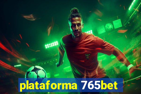 plataforma 765bet