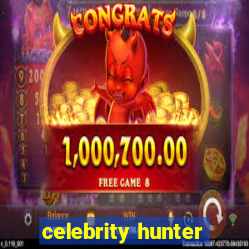 celebrity hunter