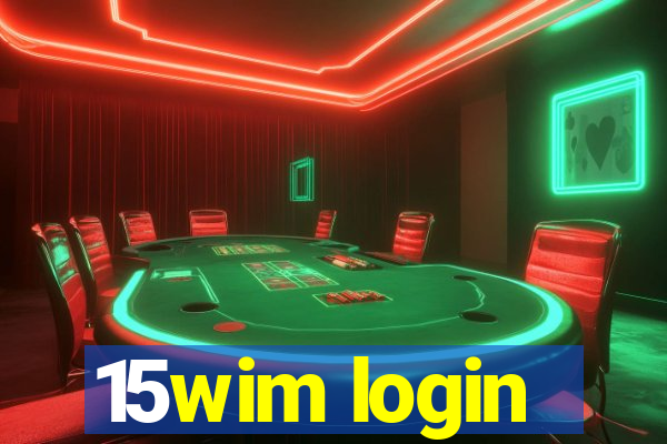 15wim login