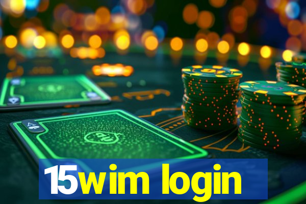 15wim login