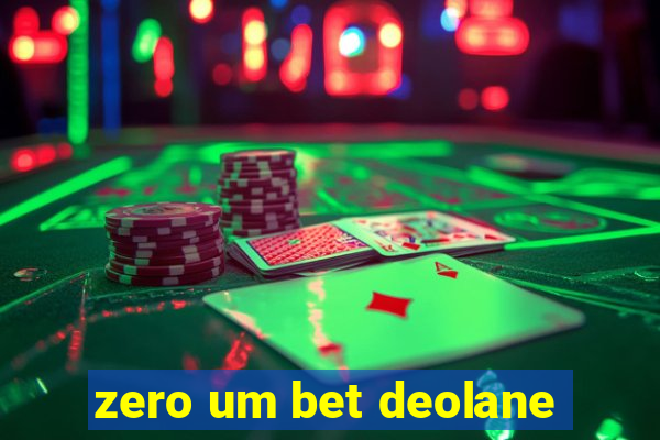 zero um bet deolane