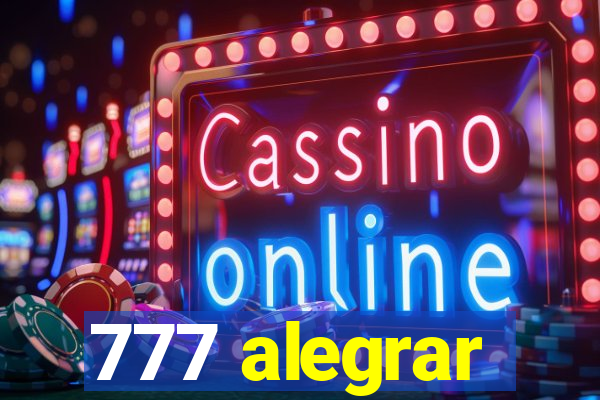 777 alegrar