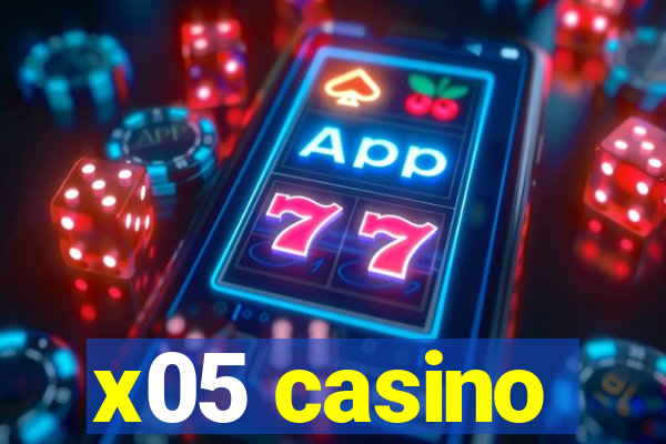 x05 casino