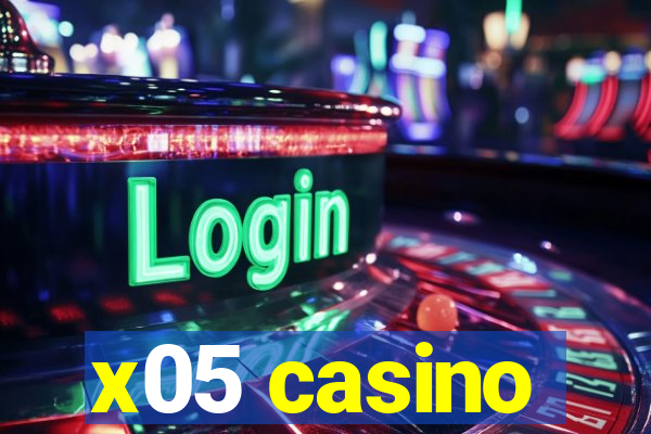 x05 casino