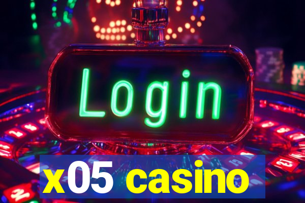 x05 casino