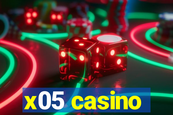 x05 casino