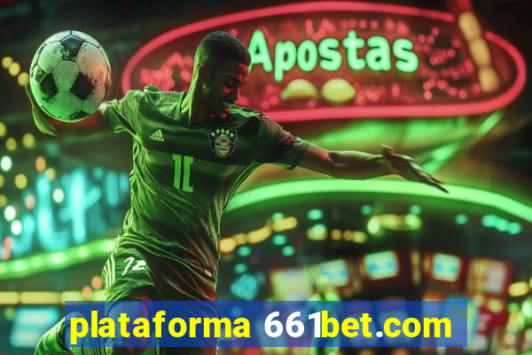 plataforma 661bet.com